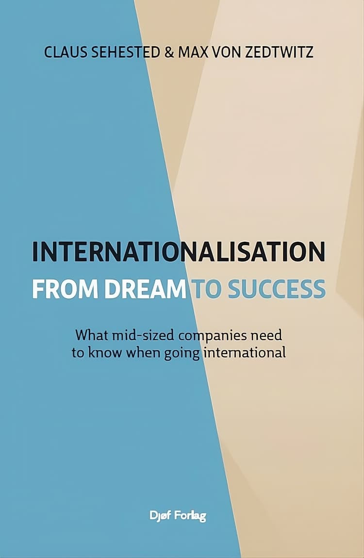 Internationalisation from Dream to Success by Claus Sehested and Max von Zedtwitz